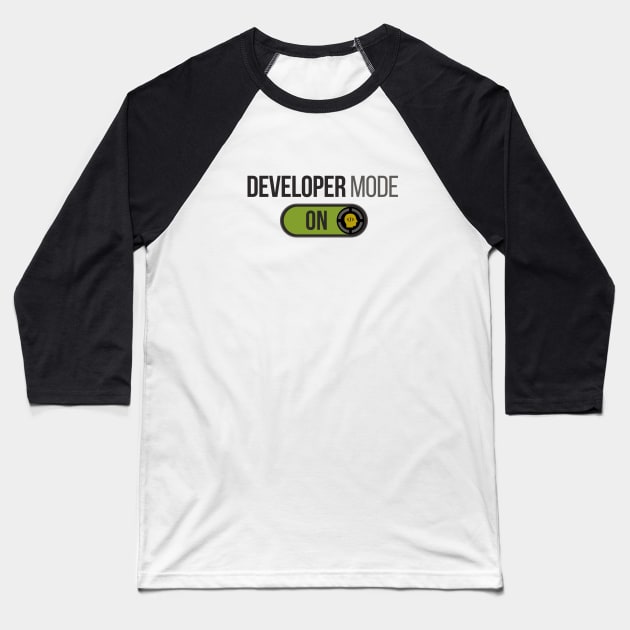 Developer mode ON Baseball T-Shirt by guicsilva@gmail.com
